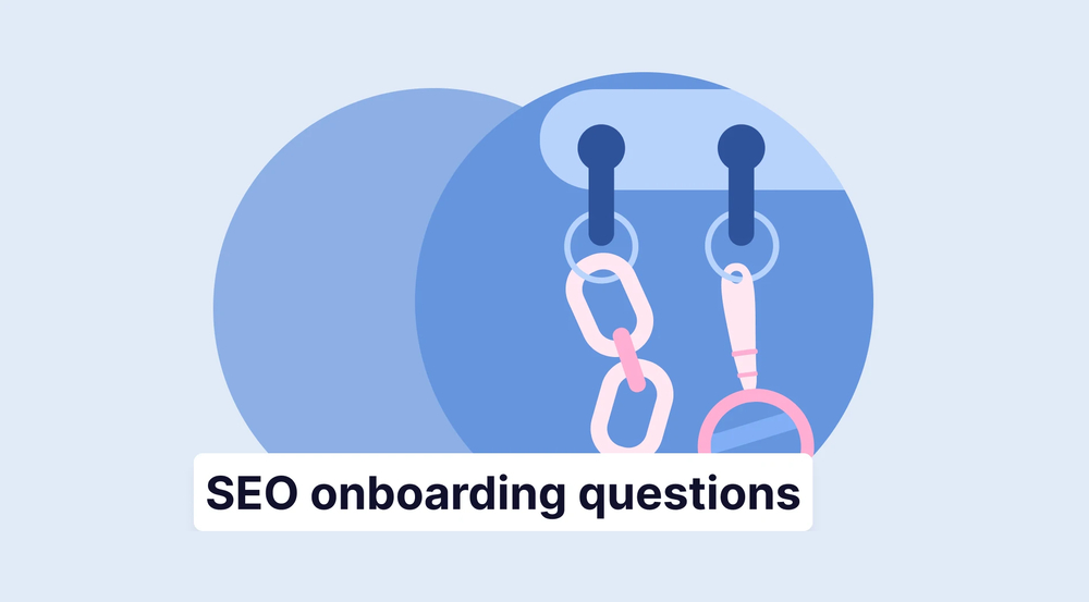 27 must ask onboarding questions for new SEO clients