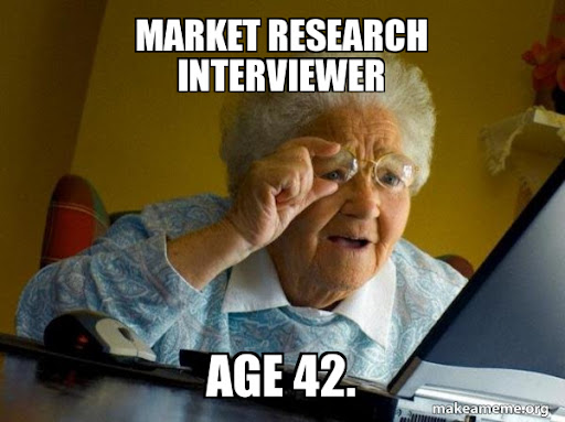 #4 Market Research Meme - Source:&nbsp;Make a Meme