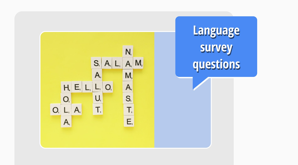 40 essential language survey questions to ask in your surveys