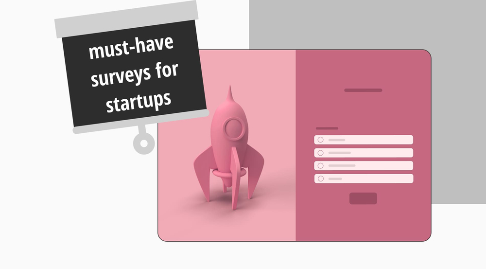 5 must-have surveys for startups