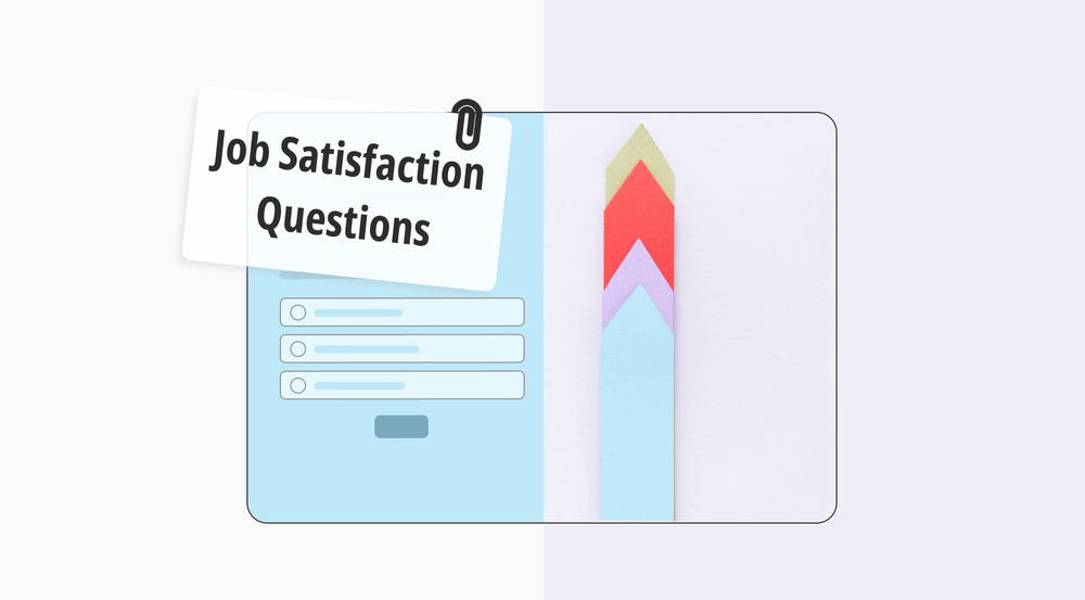 10+ Must-ask job satisfaction survey questions: Tips & more