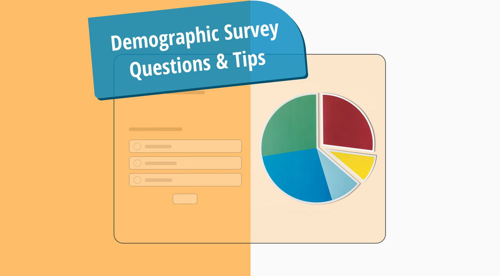 Must-ask demographic survey questions & tips (+ free templates)