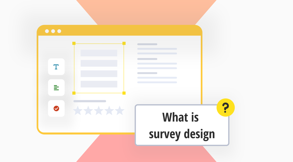 What is survey design: Definition, methods & good examples