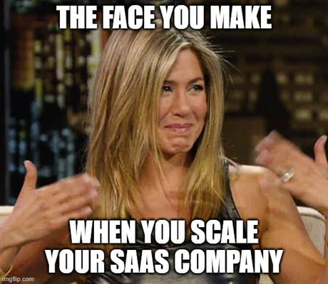 #1 SaaS Meme - Source:&nbsp;9GAG