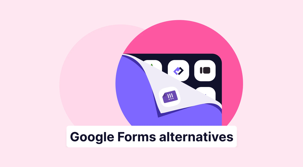 15 Best alternatives to Google Forms in 2026 (tested & ranked)