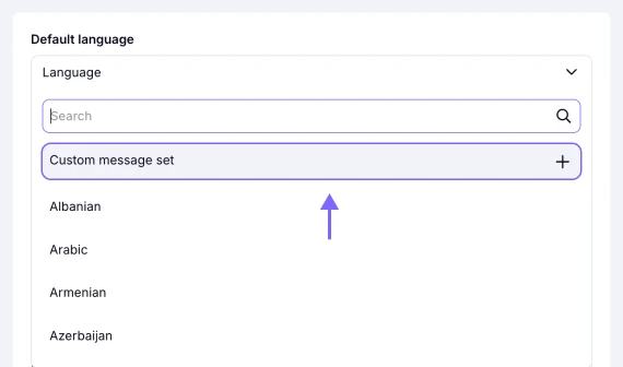 An image showing the dropdown menu with the languages which you can select for your system messages and the Custom message set option