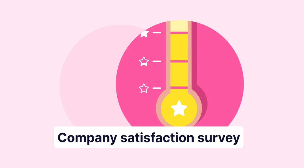How to create a company satisfaction survey (+ free templates)
