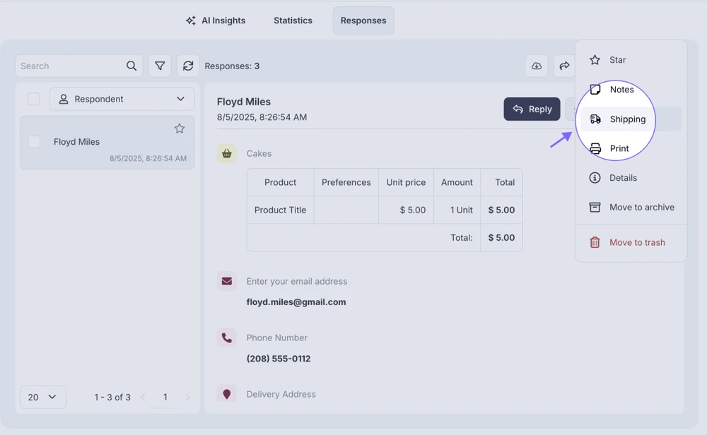 An image showing the Shipping button from the three-dot menu of the specific form response, which allows you to forward the shipping information quickly