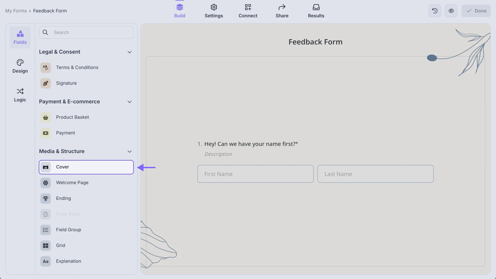 An image showing the “Build” section of the form, where you will be able to add the “Cover” field from the field menu on the left