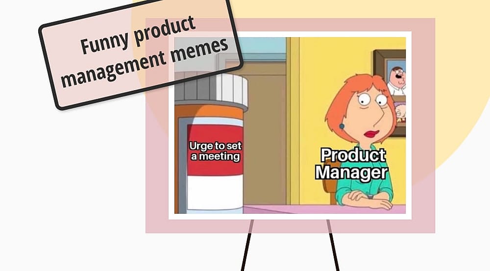 30 Funny product management memes that you can relate