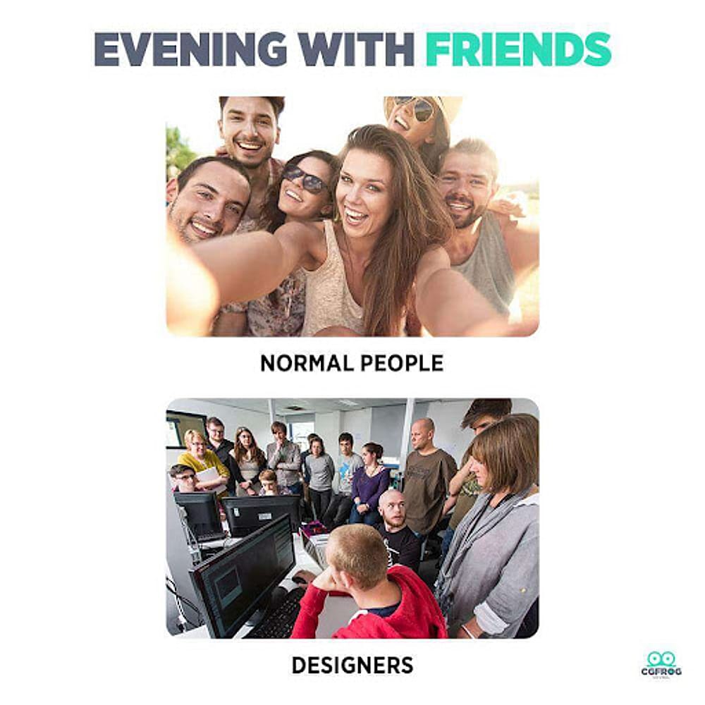 &nbsp; #10 Designer Meme - Source:&nbsp;cgfrog
