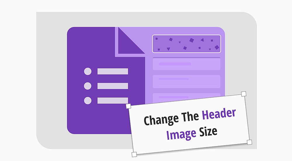 Como alterar o tamanho da imagem do cabeçalho do Google Forms (passo a passo)