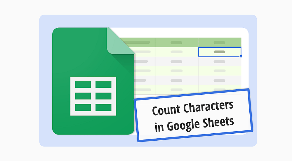 Wie man Zeichen in Google Sheets zählt (einfache Anleitung)