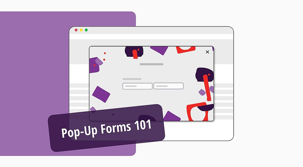 Pop-up-Formulare 101: Wie Sie Ihre eigenen erstellen (+ kostenlose Vorlagen)