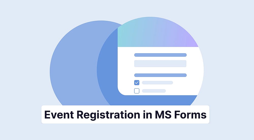 Creating event registration forms in Microsoft Forms (+Questions)