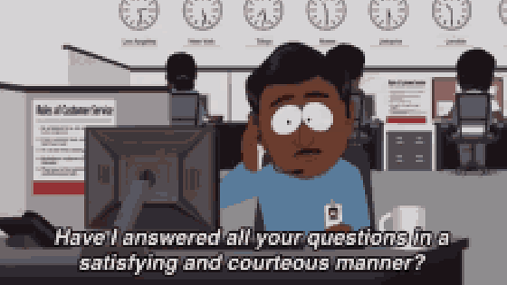 #24 Customer Service Meme - Source: Tenor