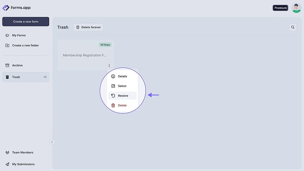 An image showing how you can retrieve your form by clicking it and selecting the Restore option