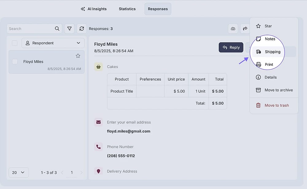 An image showing the Shipping button from the three-dot menu of the specific form response, which allows you to forward the shipping information quickly