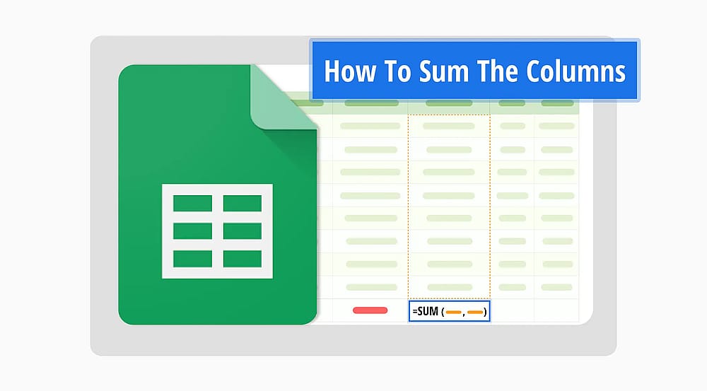 Comment faire la somme des colonnes dans Google Sheets