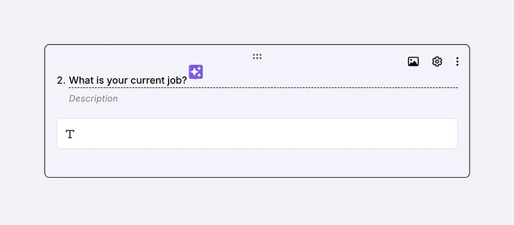 An image showing the field title area where you need to enter the question that you want to enhance afterwards