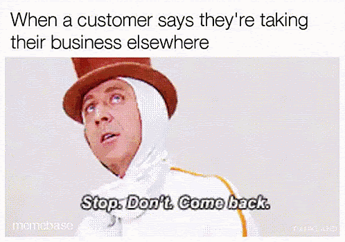 #21 Customer Service Meme - Source: Pinterest