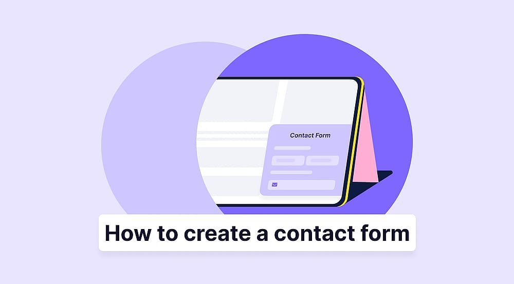How to create a contact form for your website (examples & tips)