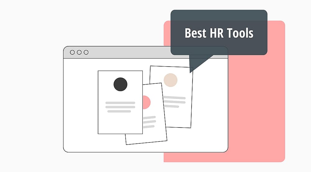 10+ Must-have tools for HR to boost team productivity