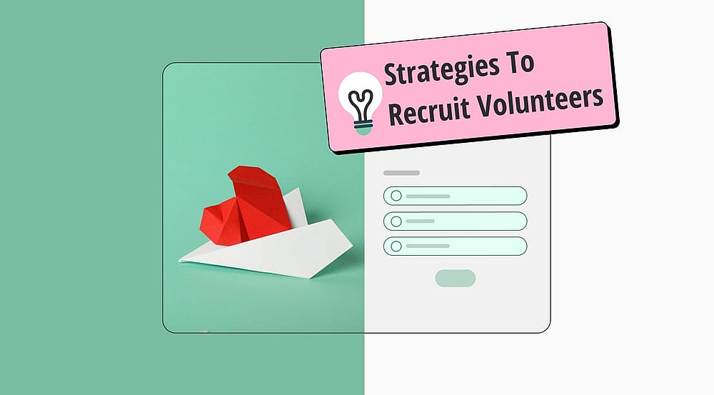 10+ estratégias comprovadas para recrutar voluntários para organizações sem fins lucrativos