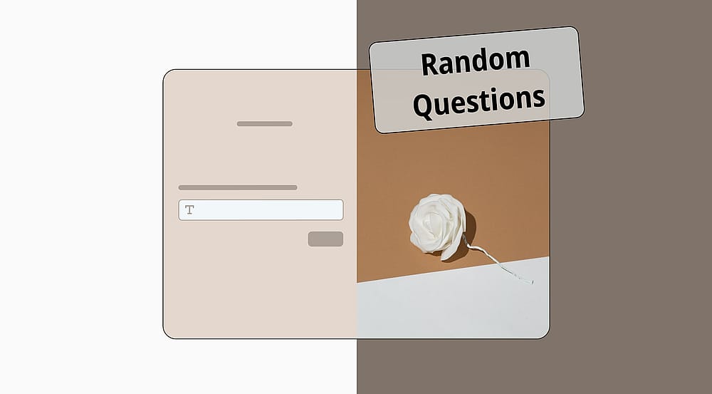 100+ Random questions to ask (+ Free templates)