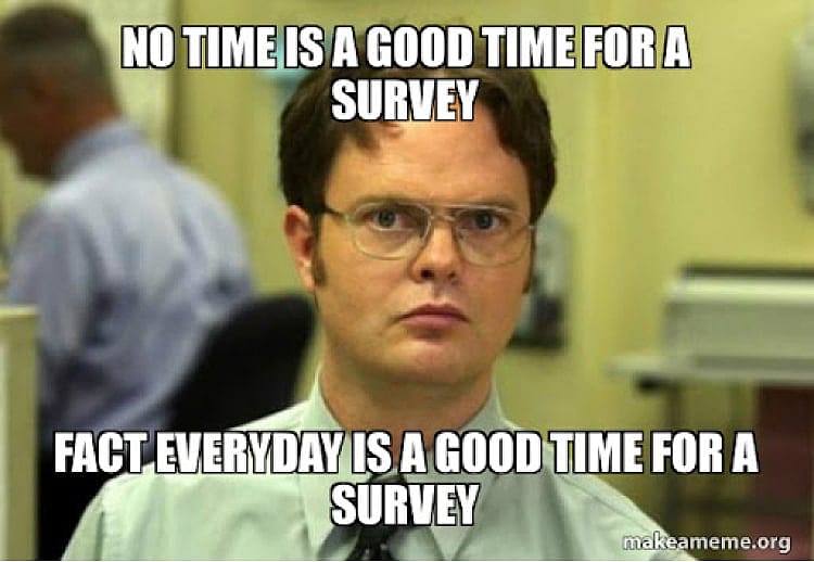 #3 survey meme - Source:&nbsp;Make a meme