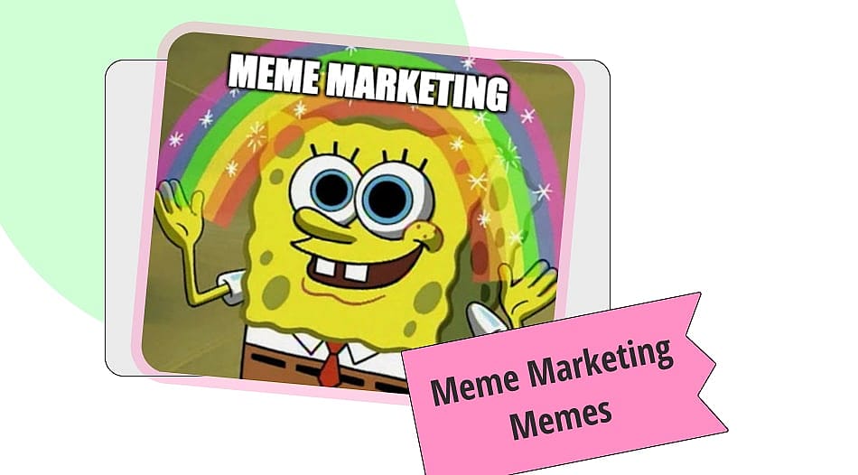 20+ Meme marketing memes to make you roll with laughter