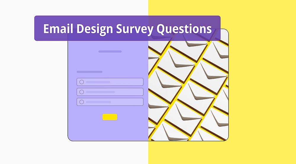 20+ Great email design survey questions with tips