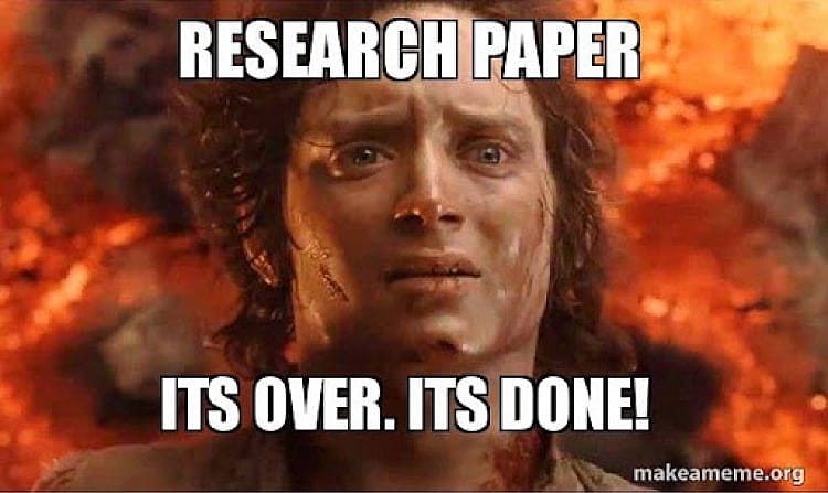 #19 Research meme - Source:&nbsp;Make a meme