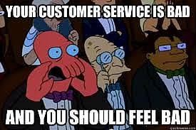 #48 Customer Service Meme - Source:&nbsp;Quick Meme