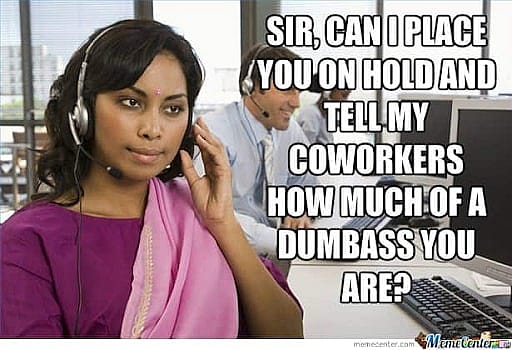 #17 Call center meme - Source:&nbsp;sayingimages