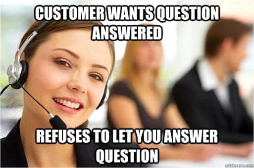 #43 Call center meme - Source:&nbsp;quickmeme