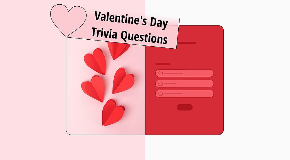 50+ Valentine's Day trivia questions for couples (+ answers)