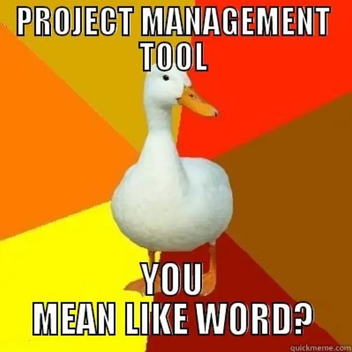 #24 Project Management Meme - Source: bluecatreports.com