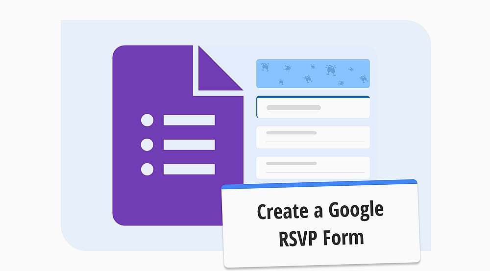 Como criar um formulário RSVP do Google (+ Dicas de especialistas)