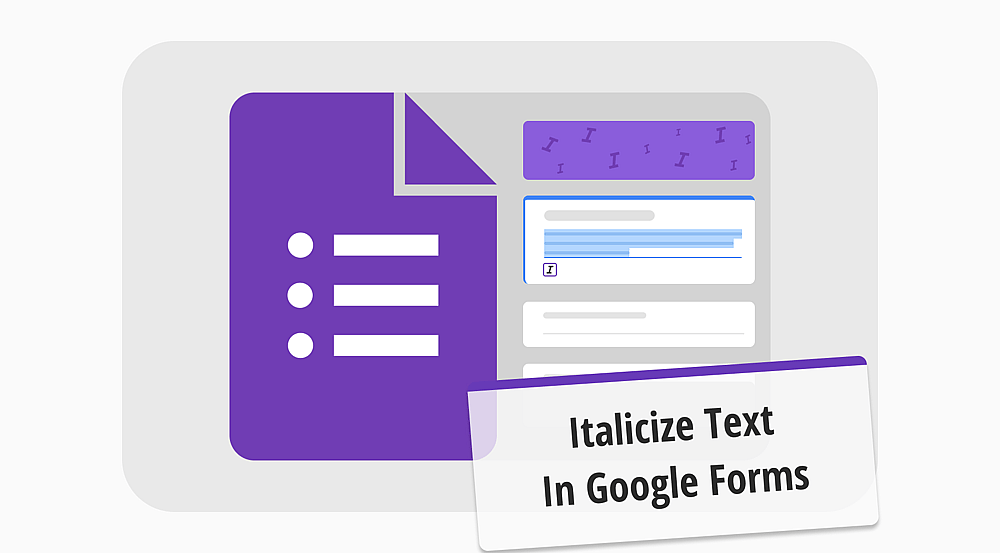 Wie man Text in Google Forms kursiviert (Schritt für Schritt)