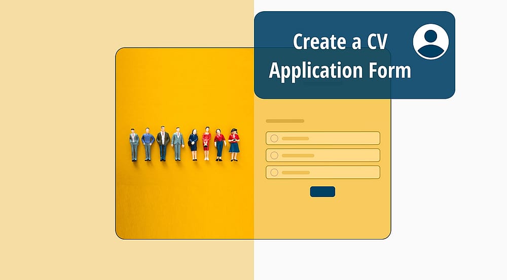 How to create a CV application form (with tips & examples)