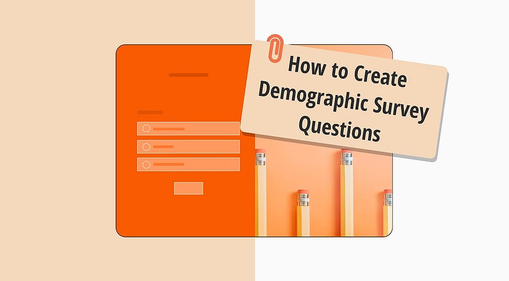 How to create demographic survey questions (with tips & examples)