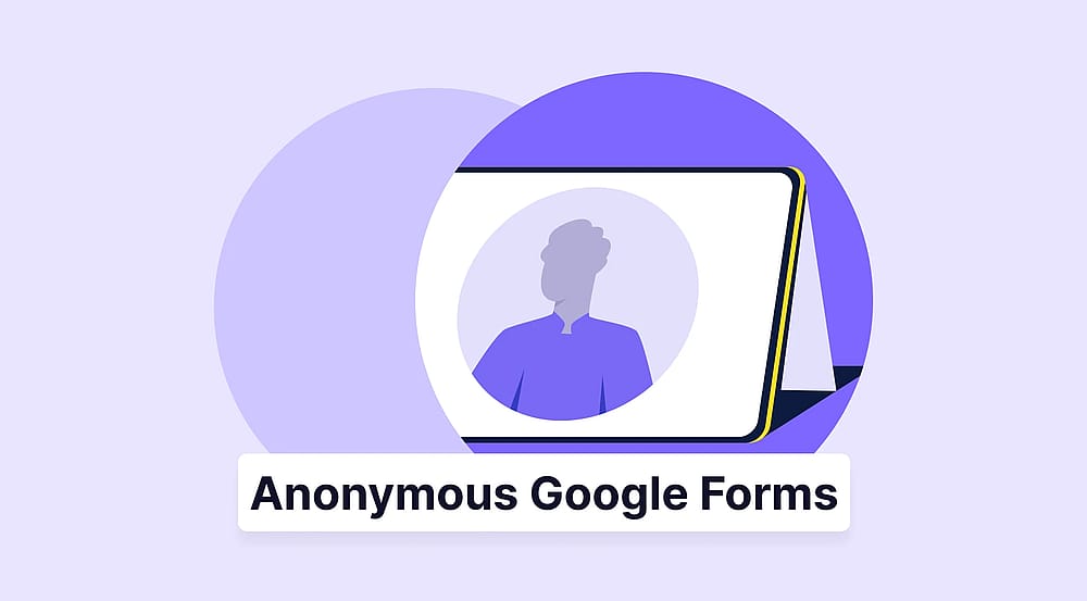 How to make a Google Form anonymous (step-by-step guide)