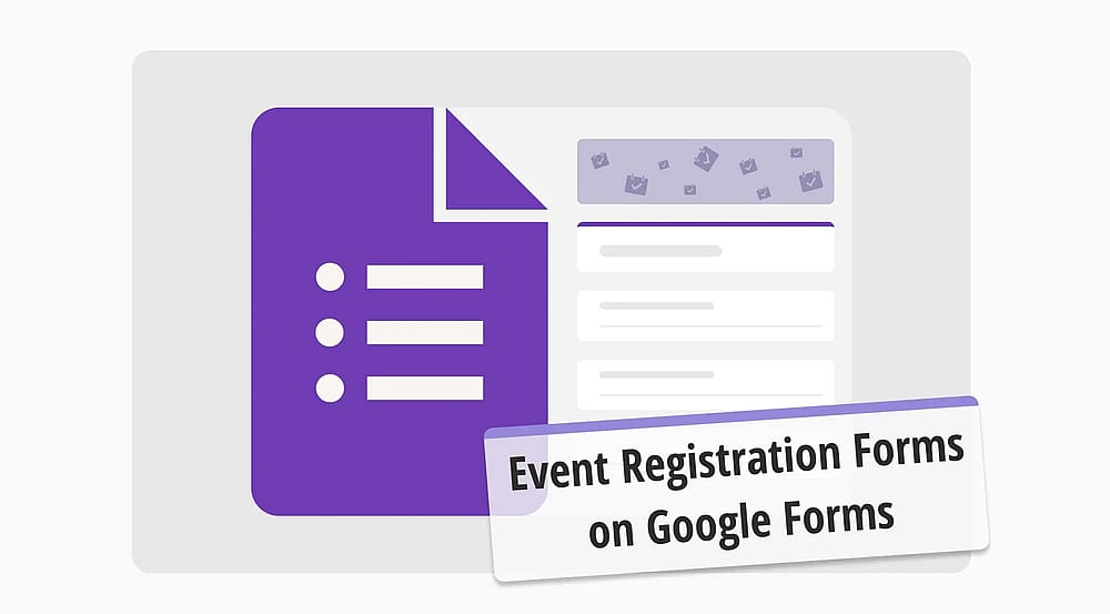 Collecting event registration data with Google Forms (+ Tips & more)