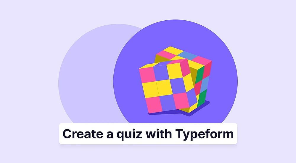 How to create a quiz on Typeform: A full step-by-step guide