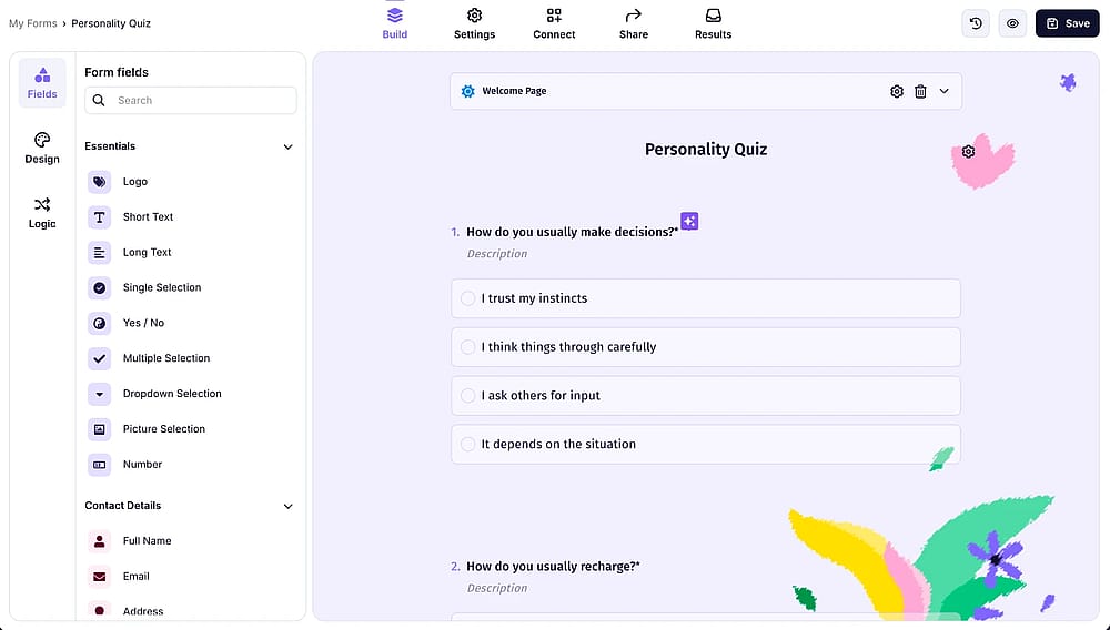Set up your form fields when you are in the ‘Build’ section