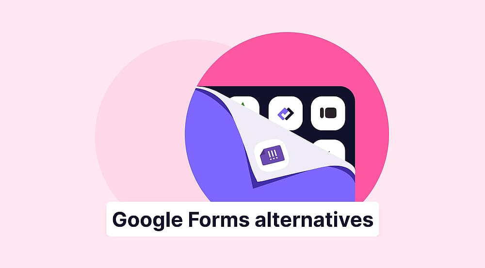 19+ Best alternatives to Google Forms in 2026 (tested & ranked)