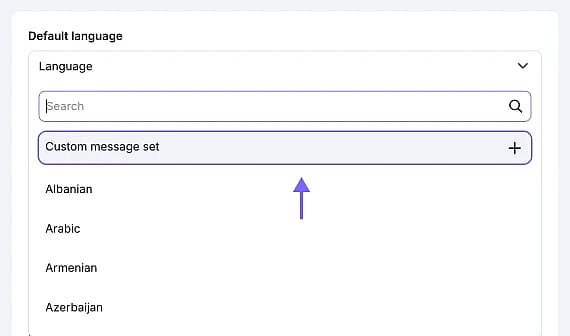 An image showing the dropdown menu with the languages which you can select for your system messages and the Custom message set option