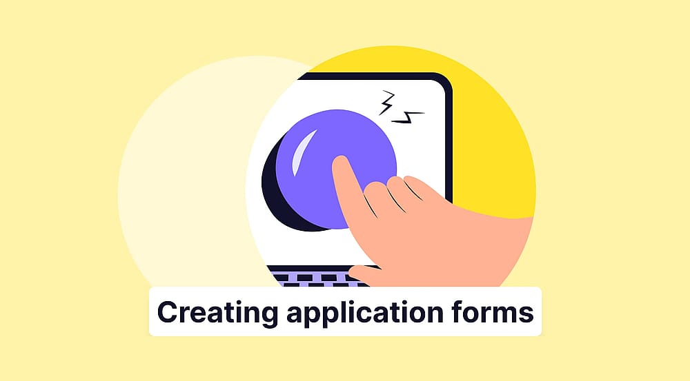 How to create your application form in 7 steps (a free solution)