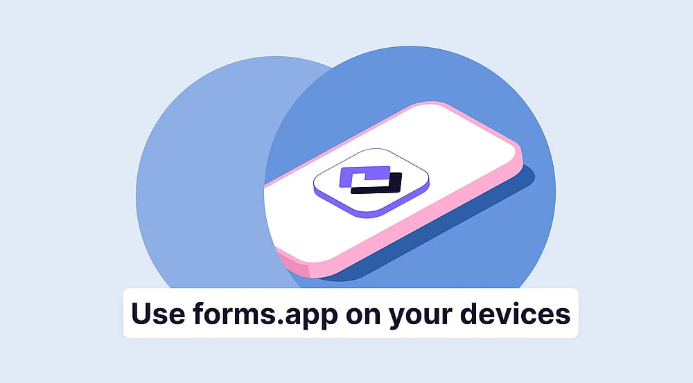 How to install and use forms.app on mobile devices